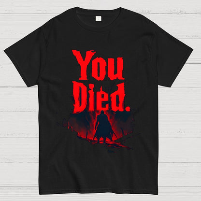 You Died Geek T-Shirt