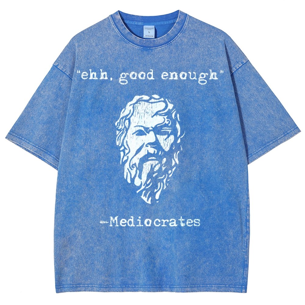Mediocrates eh Good Enough Vintage Distressed T-shirt