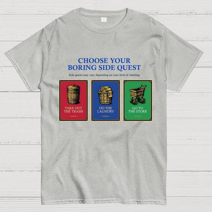 Choose Your Boring Sidequest Geek T-Shirt