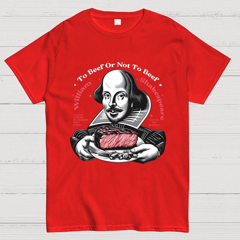 To Beef Or Not To Beef Geek T-Shirt