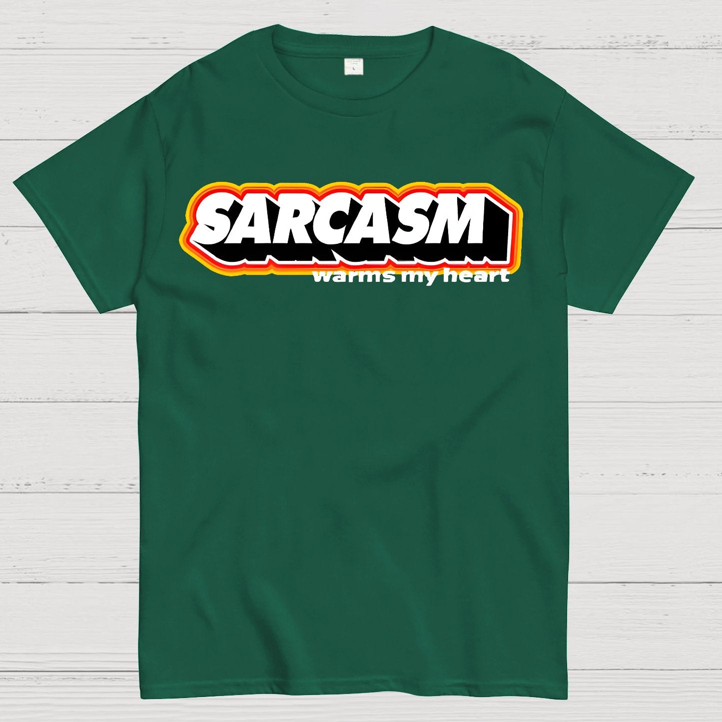 Sarcasm Warms My Heart Geek T-Shirt