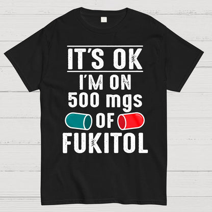 Funny Fukitol Geek T-Shirt
