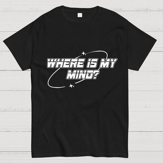 Where Is My Mind? Geek T-Shirt