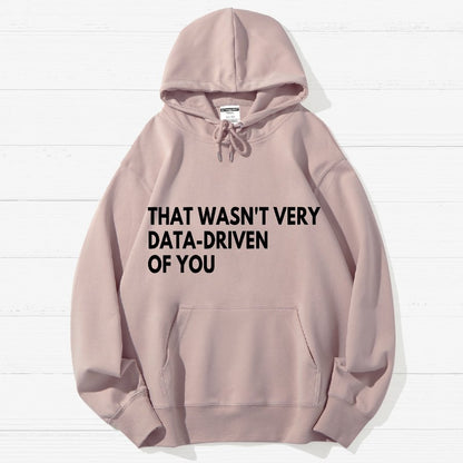 That Wasn't Very Logic Based Of You Geek Cotton Hoodie