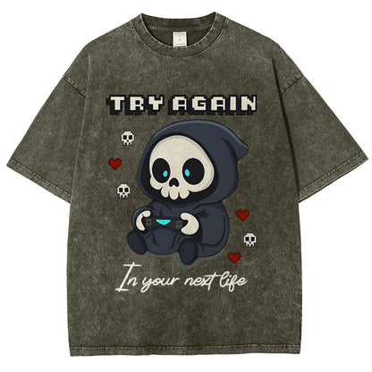 Try Again in your next life Vintage Distressed T-shirt