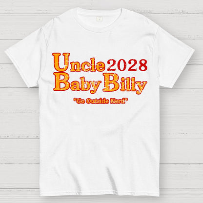 Uncle Baby Billy 28 - Go Outside Nerd Geek T-Shirt