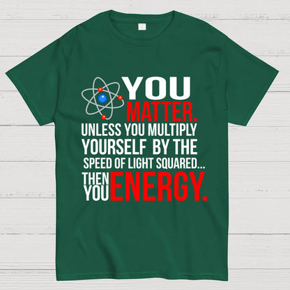 You Matter Geek T-Shirt