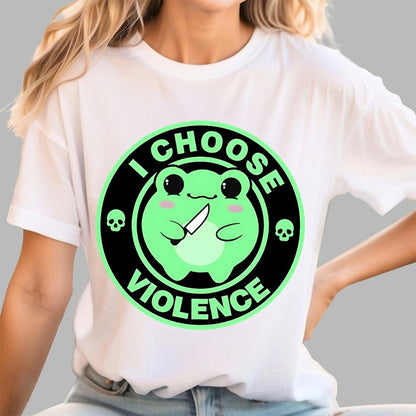 I Choose Violence Funny Quote Unisex Geek T-Shirt