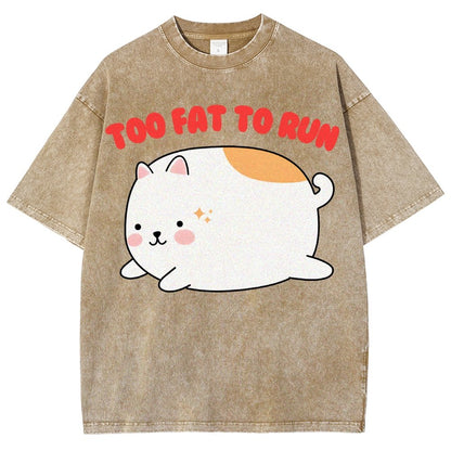 Too Fat To Run Vintage Distressed T-shirt