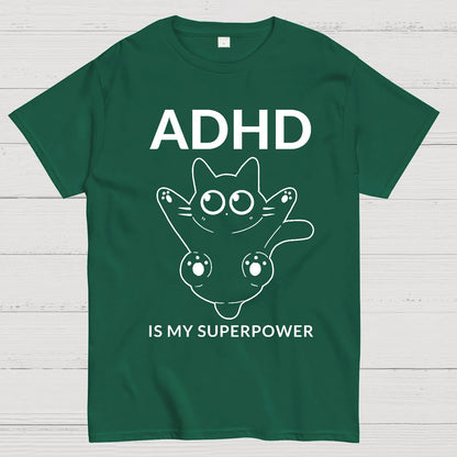 ADHD is my superpower Geek T-Shirt