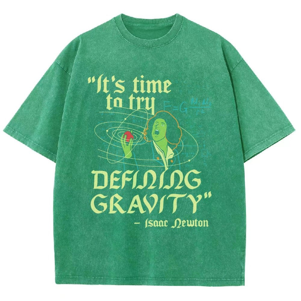 It's Time To Try Defining Gravity Vintage Distressed T-shirt