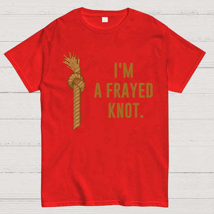I'm A Frayed Knot Geek T-Shirt