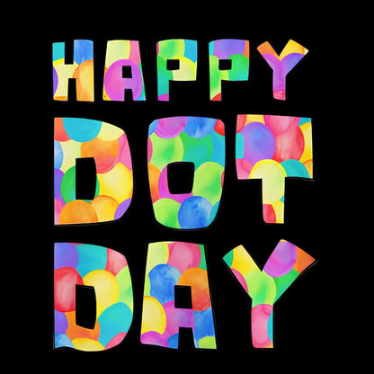 Happy International Dot Day Geek T-Shirt