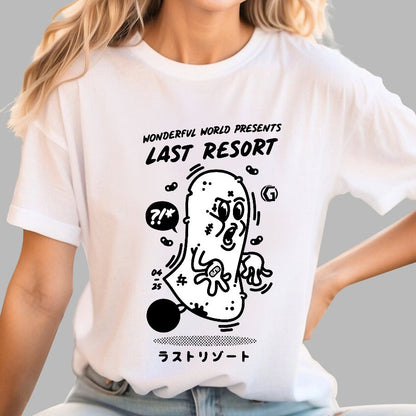 last resort. Sarcasm Geek T-Shirt