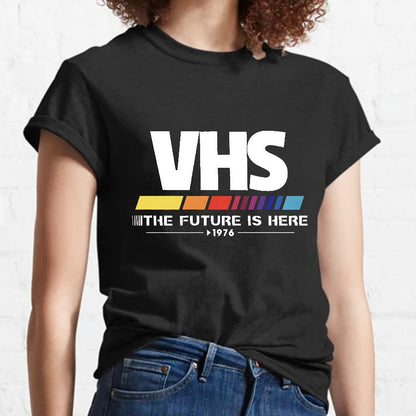 VHS - Video Homepage System The Future is Now Geeky T-Shirt