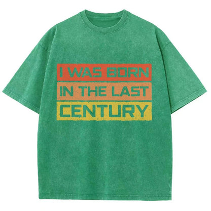 I Was Born in the Last Century Vintage Distressed T-shirt