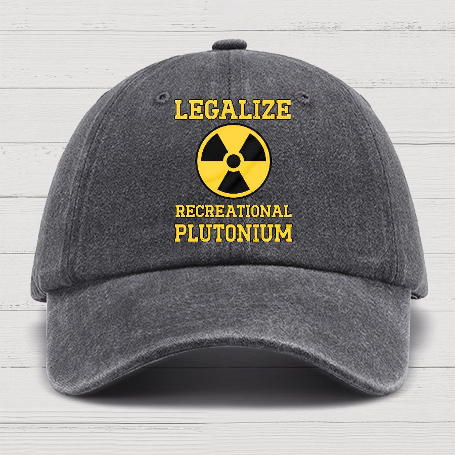 Legalize Recreational Plutonium Cotton Hat