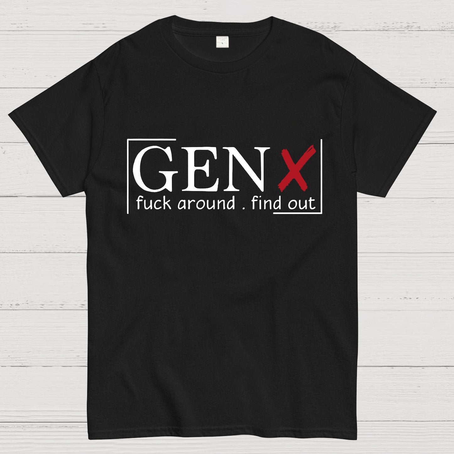 Gen X Raised On Hose Water And Neglect Sarcastic T-Shirt