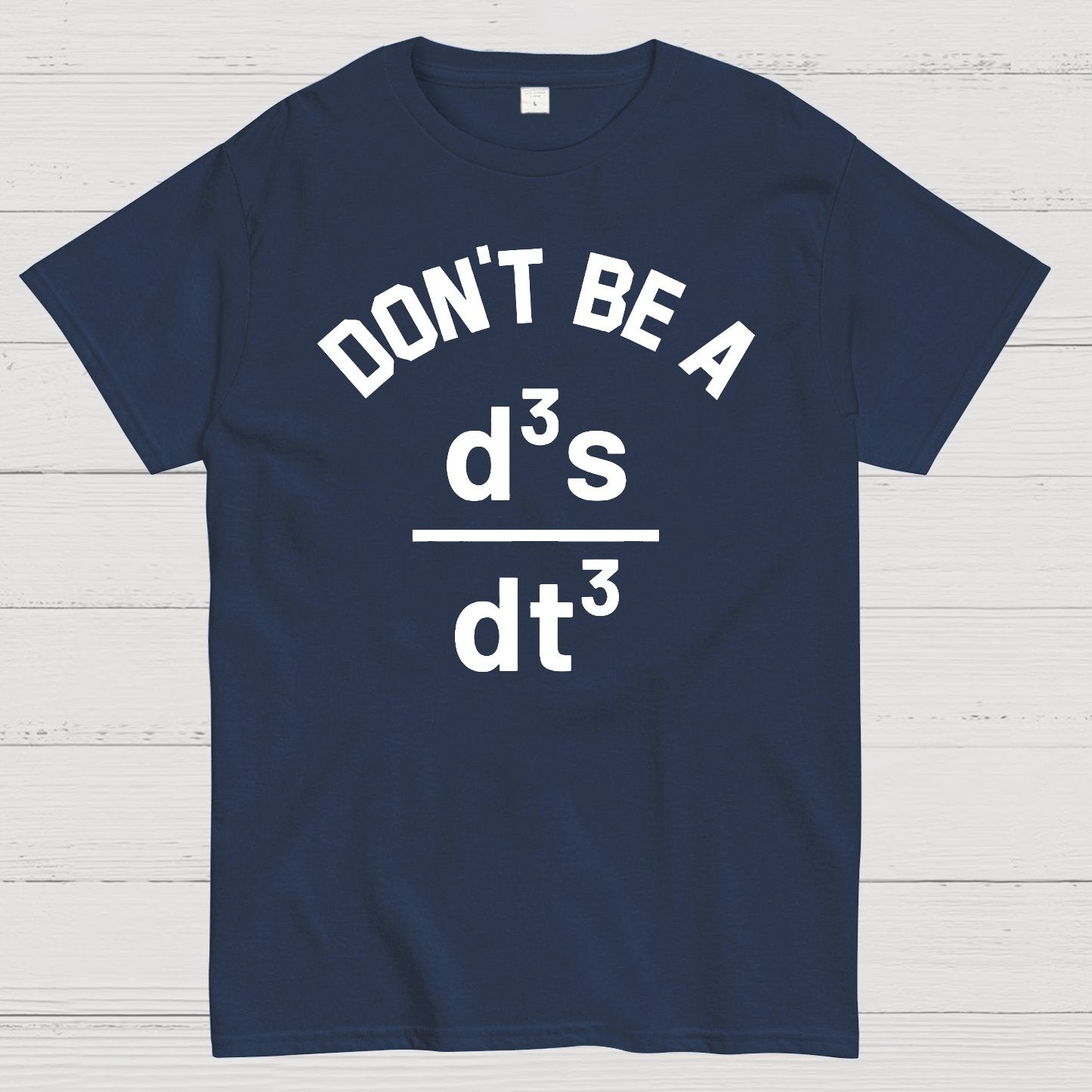 Funny Physics Joke Don't Be a Jerk Geek T-Shirt