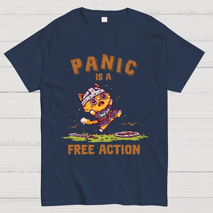 Panic Is A Free Action Geek T-Shirt
