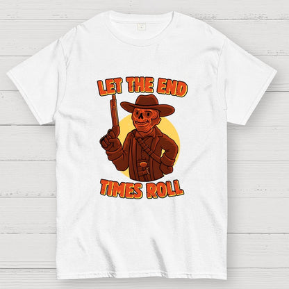 End Times Roll Geek T-Shirt