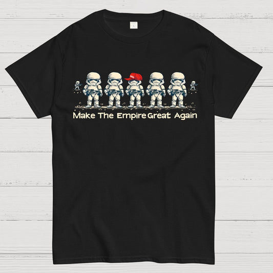 Make The Empire Great Again Geek T-Shirt