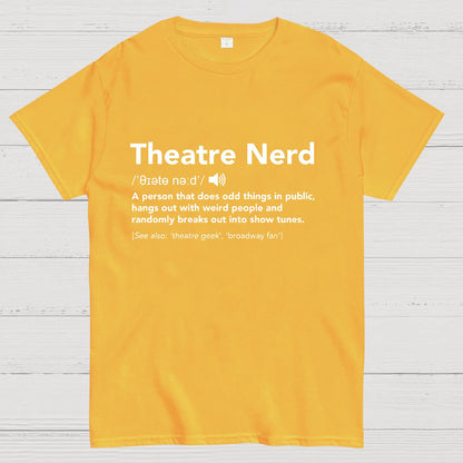 Funny Theatre Nerd T-Shirt
