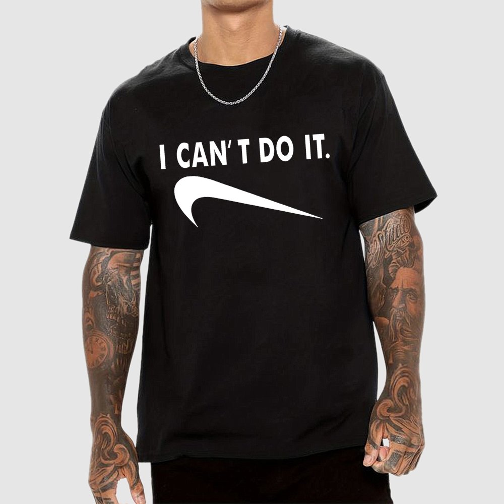 I Can't do it Unisex Geek T-Shirt