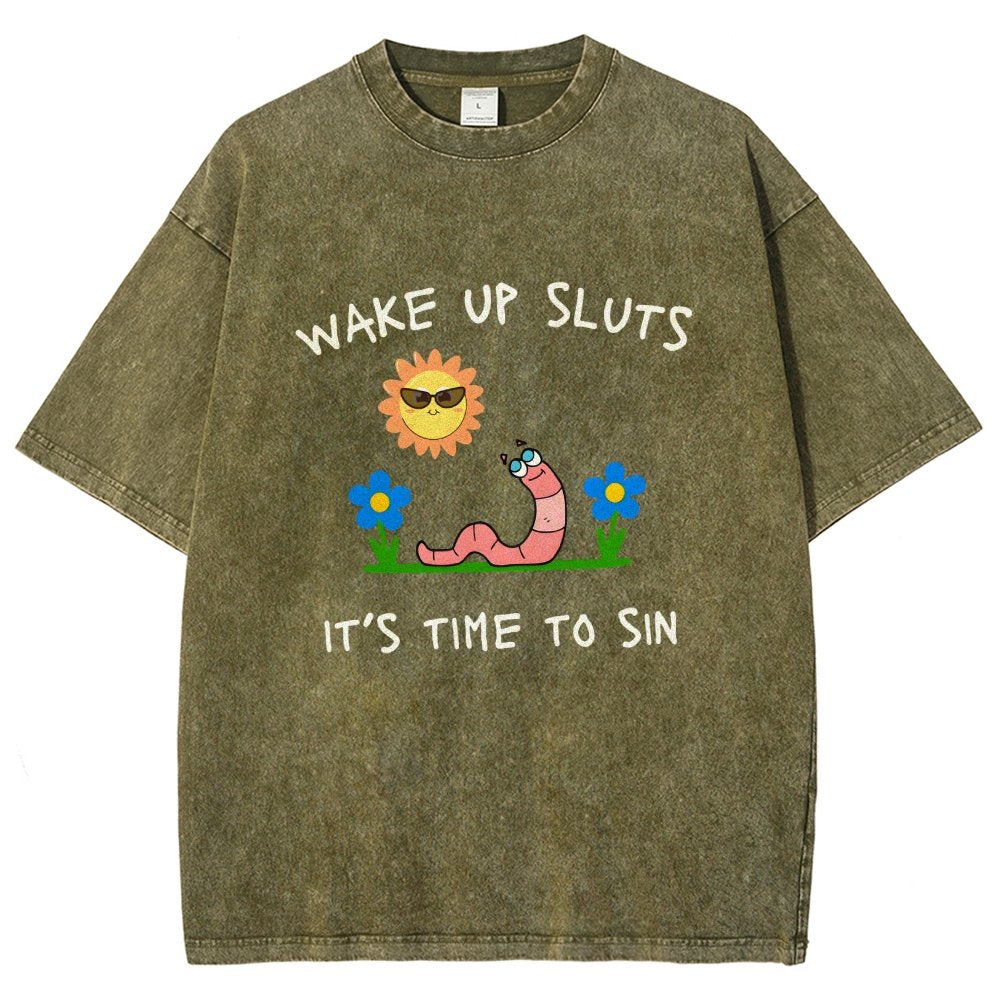 Wake Up Sluts It's Time To Sin Vintage Distressed T-shirt