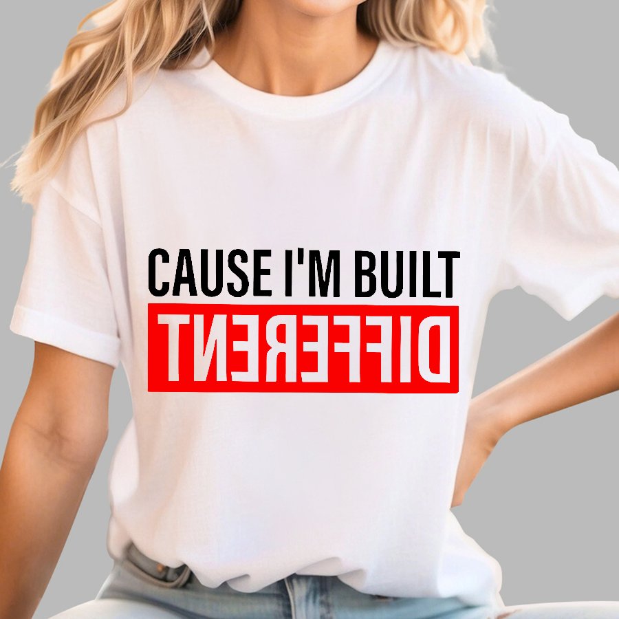 Cause I'm Built Different Geek T-Shirt