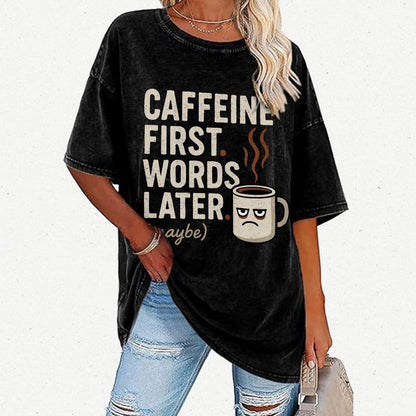 Caffeine First. Words later Vintage Distressed T-shirt