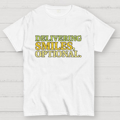 Delivering Smiles, Optional. Geek T-Shirt