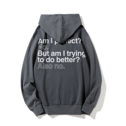 Am I Perfect No    Printed Back Unisex Cotton Hoodie