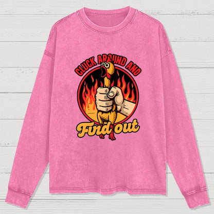 Chicken Quote Burn Washed Long Sleeve Tee
