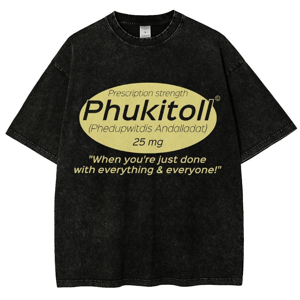 Prescription Strength Phukitoll Vintage Distressed T-shirt