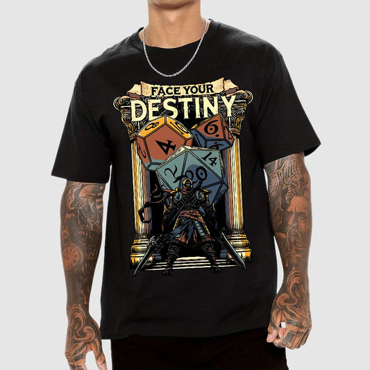 Face Your Destiny Geek T-Shirt
