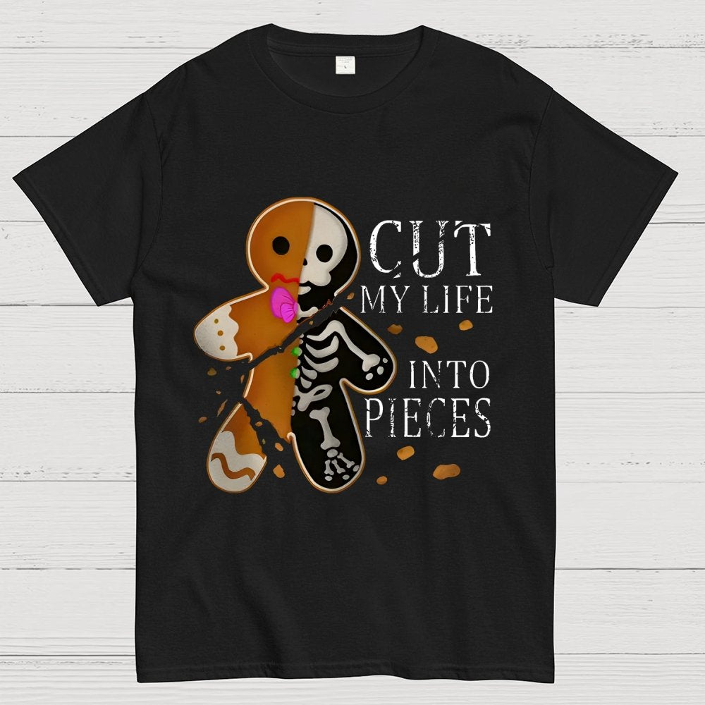 Cut My Life Into Pieces Gingerbread Geek T-Shirt