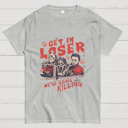 Get In Loser Halloween Geeky T-Shirt