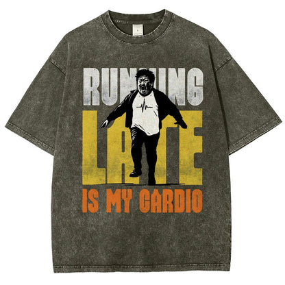 Running Late Is My Cardio Vintage Distressed T-shirt