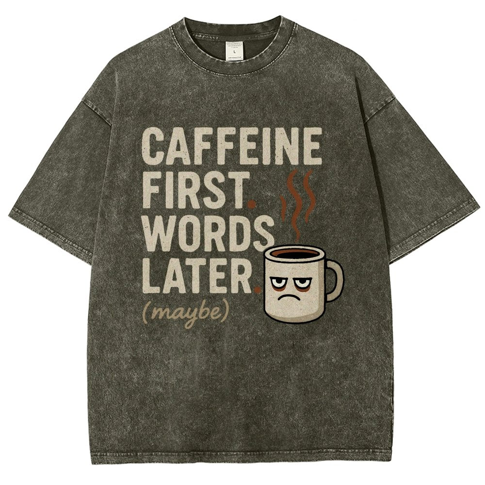 Caffeine First. Words later Vintage Distressed T-shirt