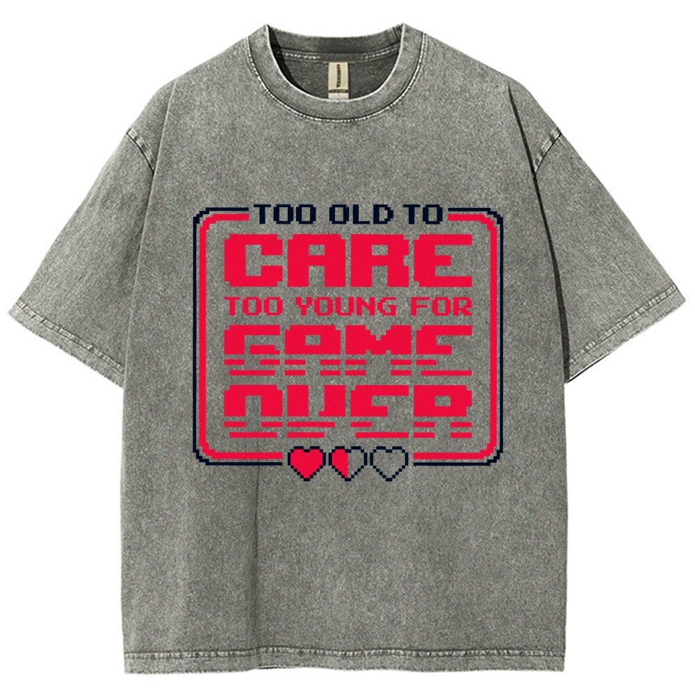 Too Old To Care Vintage Distressed T-shirt