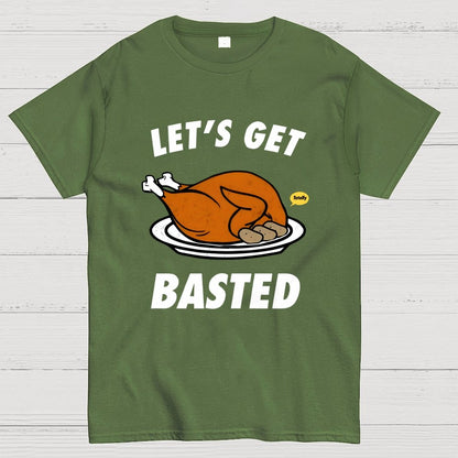 Let's Get Basted Geek T-Shirt