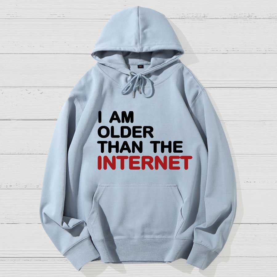 I Am Older Than The Internet Geek Cotton Hoodie