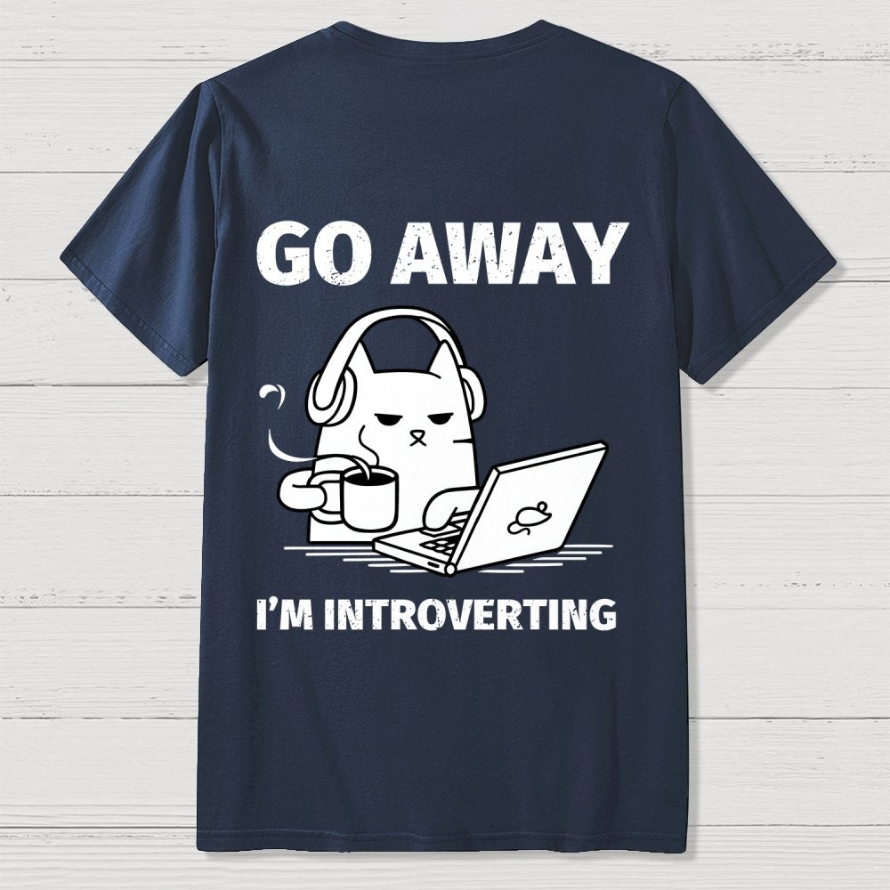 Go Away I'm Introverting Back Printing Geek T-Shirt
