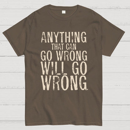 Anyting That Can Go Wrong Will Go Wrong Science Murphy's Law Print Geek T-Shirt