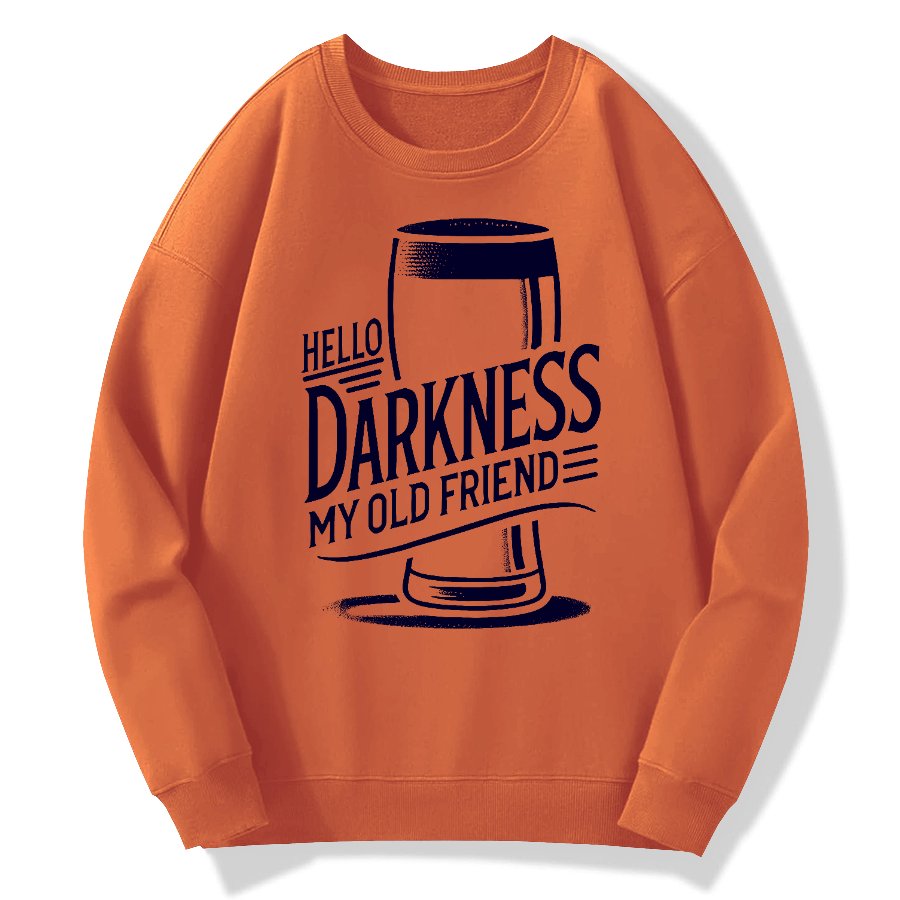 Hello Darkness My Old Friend Nerdy Graphic Geek Cotton Sweatshirt