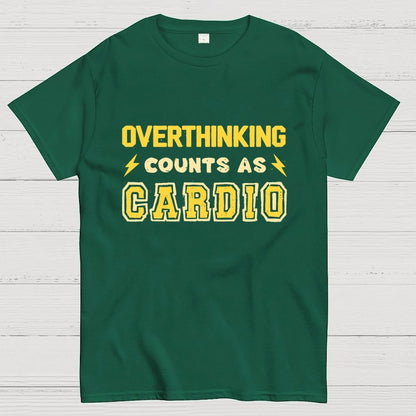 Overthinking Counts As Cardio Geek T-Shirt