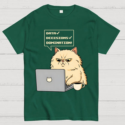 Data Decisions Domination - Cat Geek T-Shirt