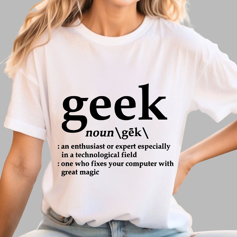 Geek Definition Geeky T-Shirt