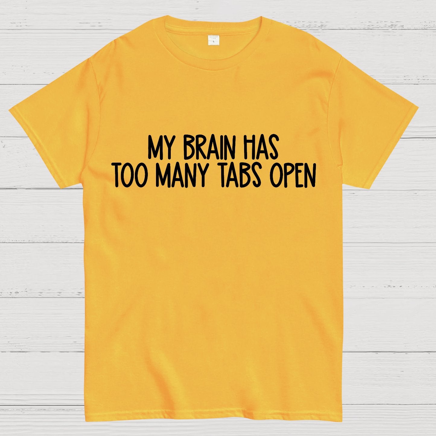 My Brain Has Too Many Tabs Open Geek T-Shirt